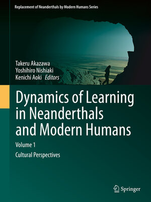 cover image of Dynamics of Learning in Neanderthals and Modern Humans Volume 1